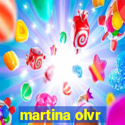 martina olvr